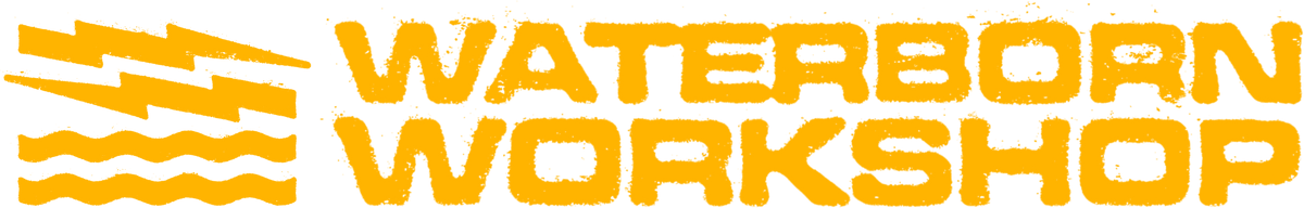 WaterBorn Workshop